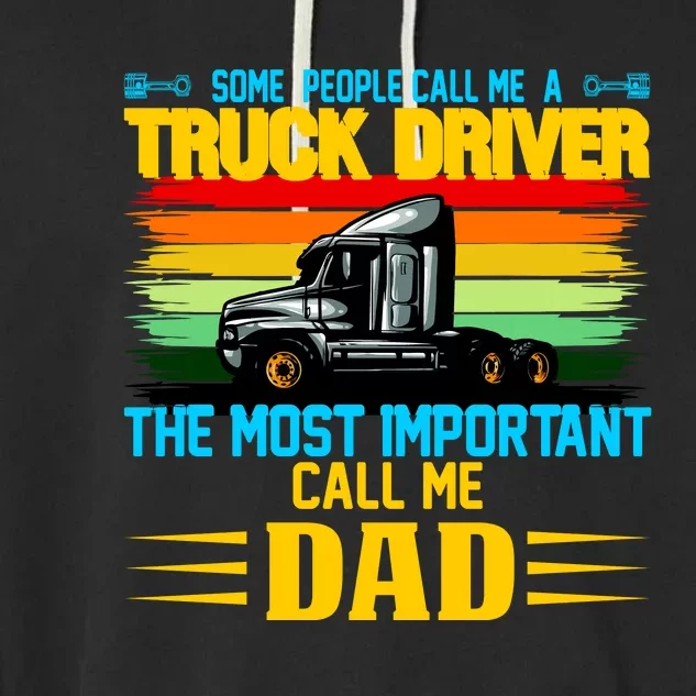 Truck Driver Dad Gift Garment-Dyed Fleece Hoodie