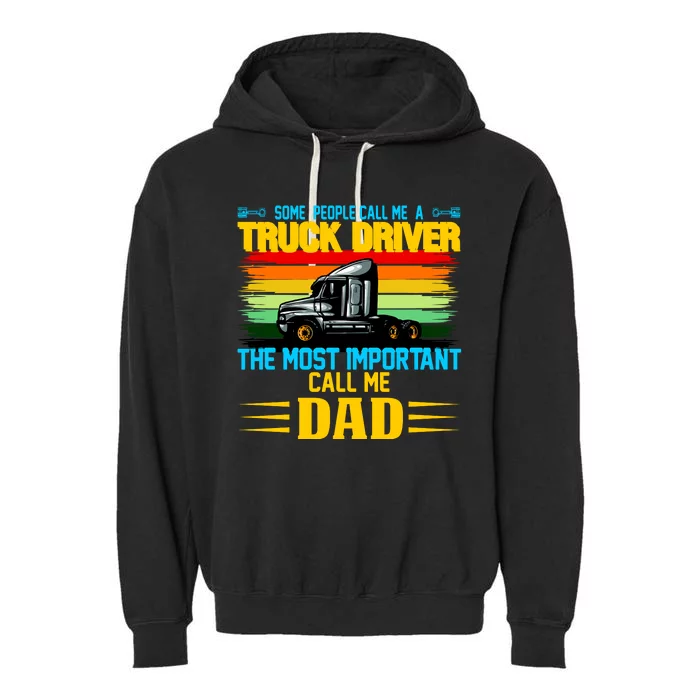 Truck Driver Dad Gift Garment-Dyed Fleece Hoodie