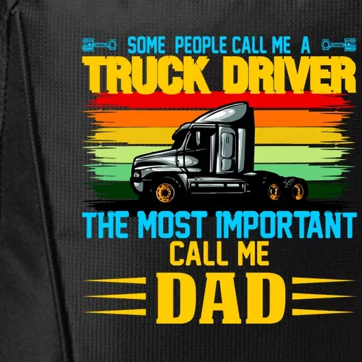 Truck Driver Dad Gift City Backpack