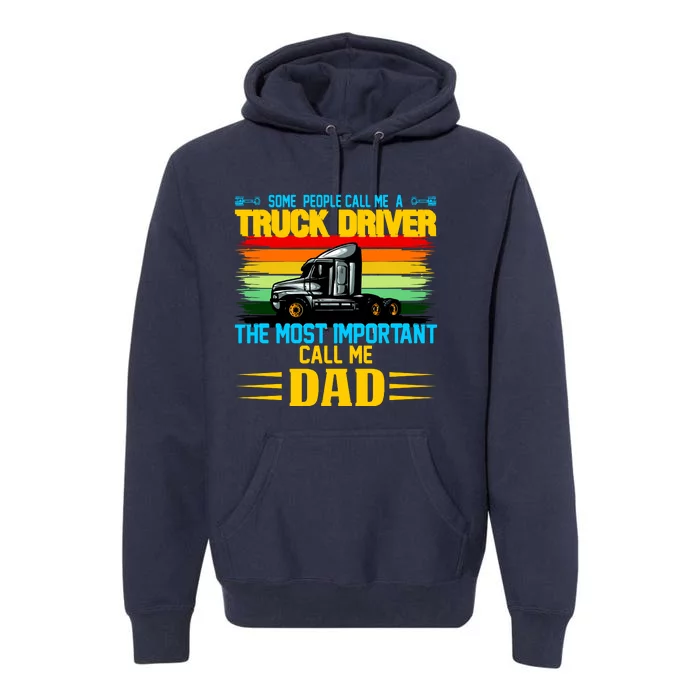 Truck Driver Dad Gift Premium Hoodie