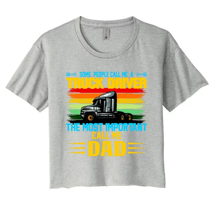 Truck Driver Dad Gift Women's Crop Top Tee