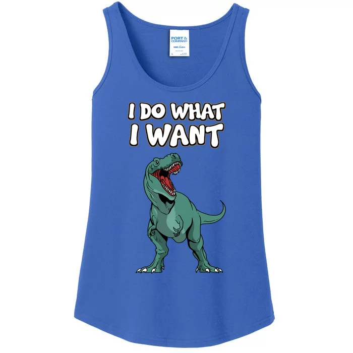 Tgiftrex Dinosaur Dino Tyrannosaurus Gift I Do What I Want Gift Ladies Essential Tank