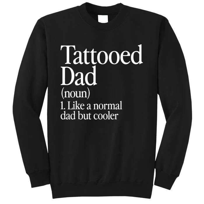 Tattooed Dad Definition Tattoo Artist Retro Aesthetic Family Sweatshirt