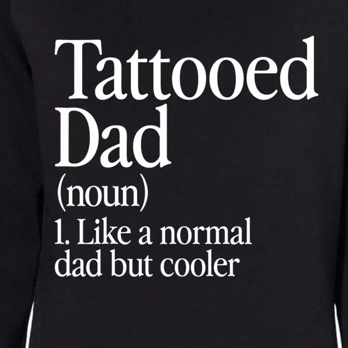 Tattooed Dad Definition Tattoo Artist Retro Aesthetic Family Womens California Wash Sweatshirt