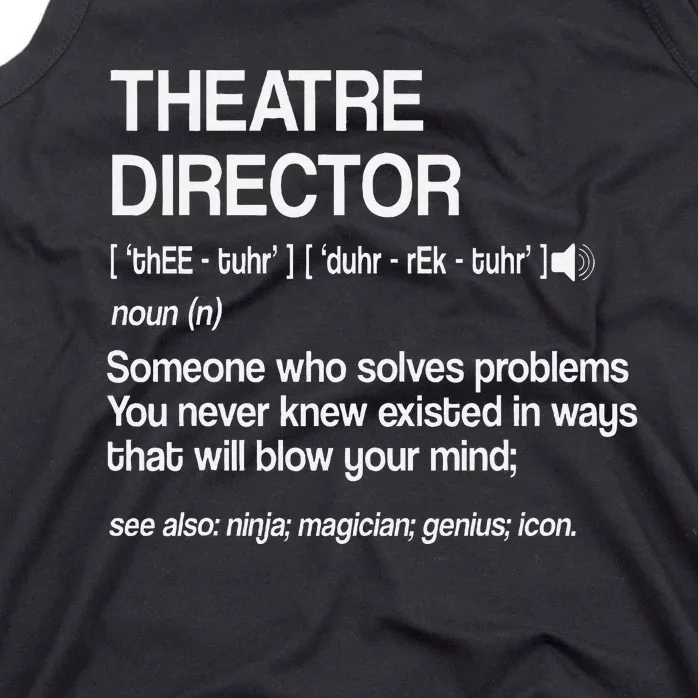 Theater Director Definition Broadway Musical Theatre Tank Top