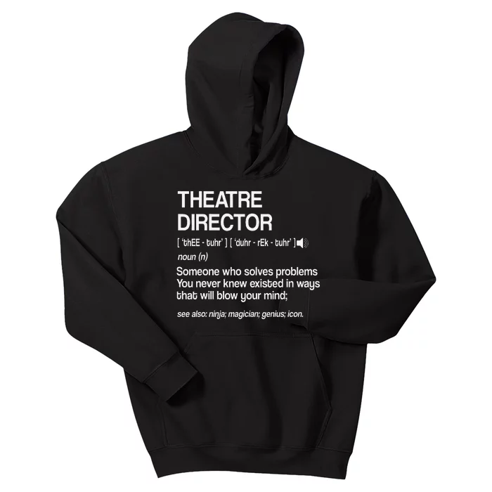 Theater Director Definition Broadway Musical Theatre Kids Hoodie