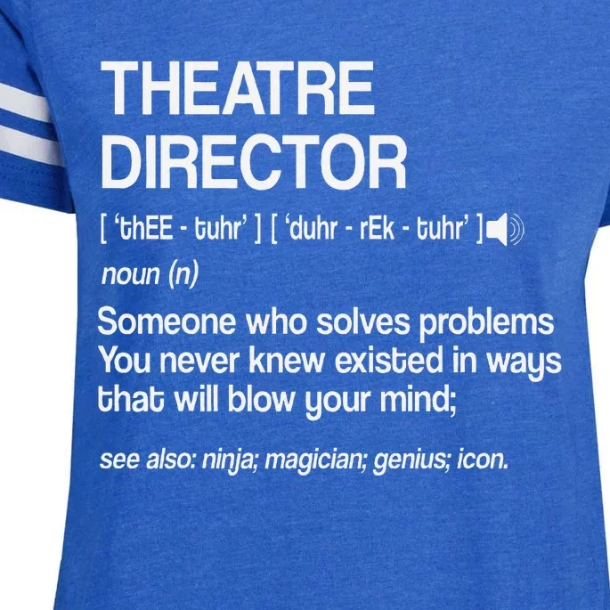 Theater Director Definition Broadway Musical Theatre Enza Ladies Jersey Football T-Shirt