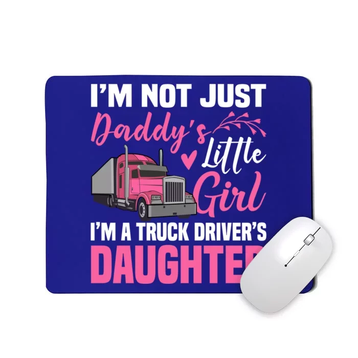 Truck Driver Daughter Cute Of Trucker Daddy Great Gift Mousepad