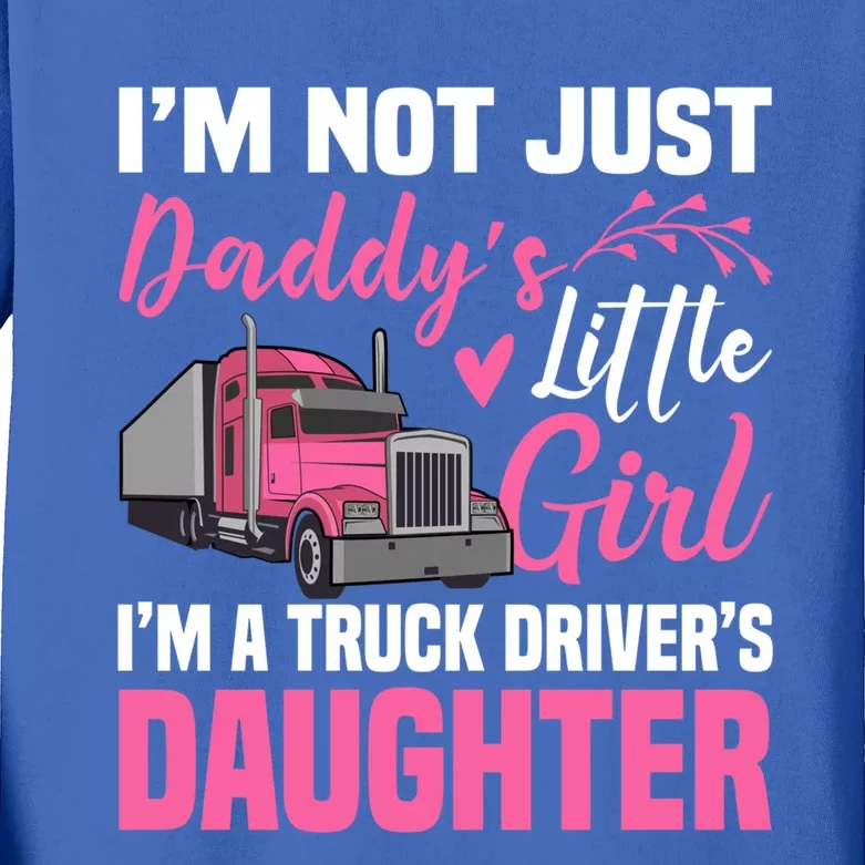 Truck Driver Daughter Cute Of Trucker Daddy Great Gift Kids Long Sleeve Shirt