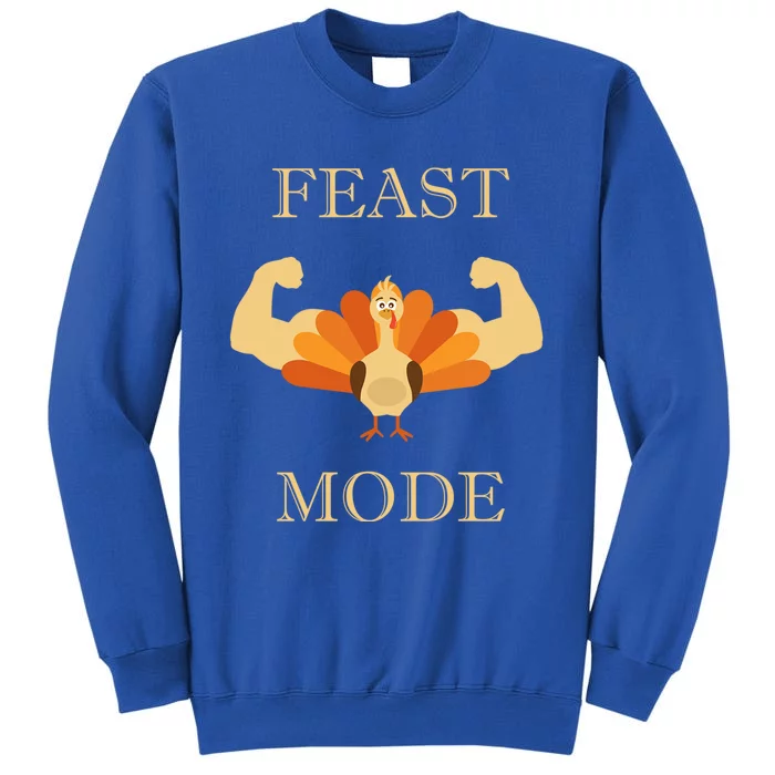 Thanksgiving Day Design Feast Mode And Gift Sweatshirt