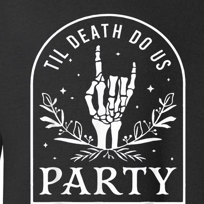 Til Death Do Us Party Halloween Bachelorette Matching Toddler Sweatshirt