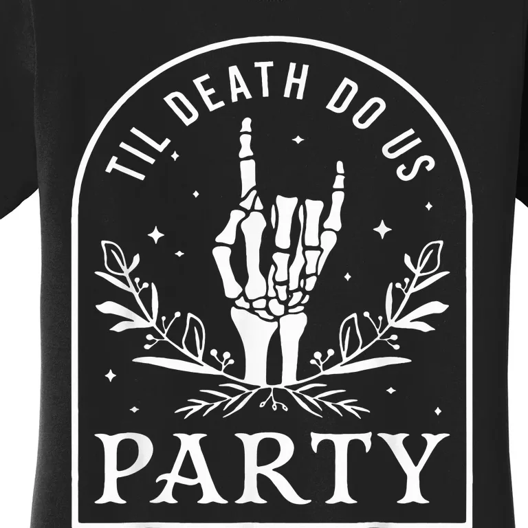 Til Death Do Us Party Halloween Bachelorette Matching Women's T-Shirt