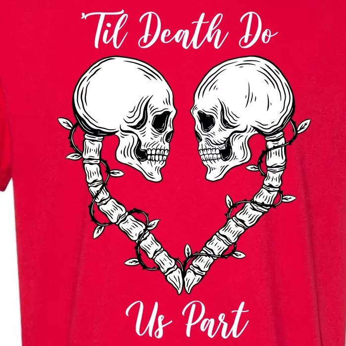 Til Death Do Us Part Skeleton Heart Garment-Dyed Heavyweight T-Shirt