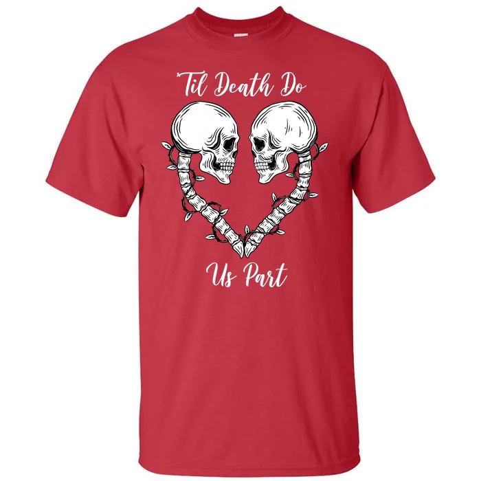 Til Death Do Us Part Skeleton Heart Tall T-Shirt