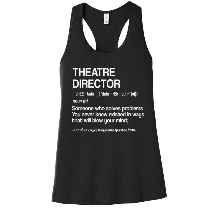 Theater Director Definition Broadway Musical Theatre Women's Racerback Tank