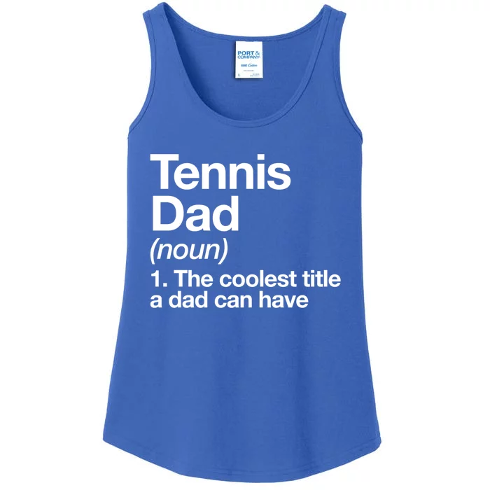 Tennis Dad Definition Funny Sports Gift Ladies Essential Tank