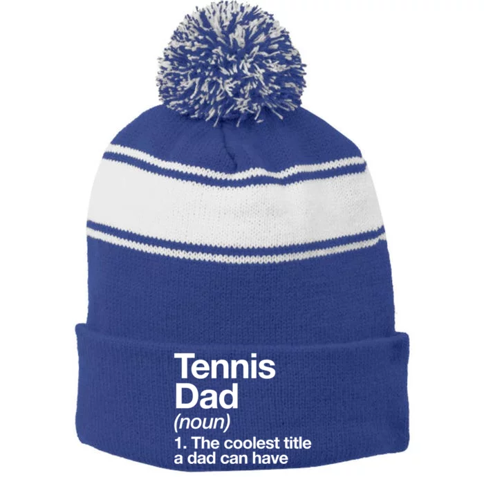 Tennis Dad Definition Funny Sports Gift Stripe Pom Pom Beanie