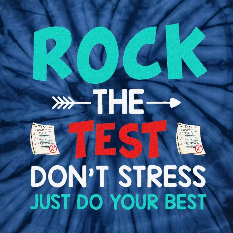 Test Day Do Your Best State Testing Teacher Student Tie-Dye T-Shirt