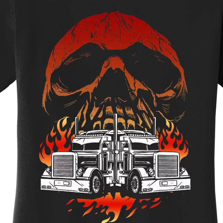 Truck Driver Design For Dad Big Rig Semitrailer Truckin Women's T-Shirt