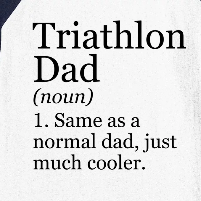 Triathlon Dad Definition Funny Sarcastic Sports Gift Baseball Sleeve Shirt