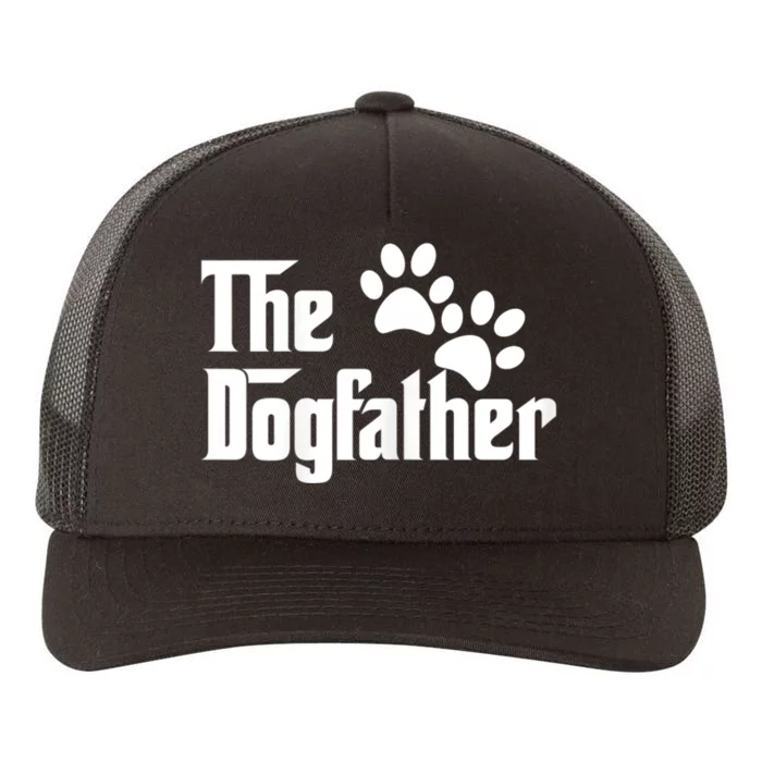 The Dogfather Dog Father Pet Owner Yupoong Adult 5-Panel Trucker Hat