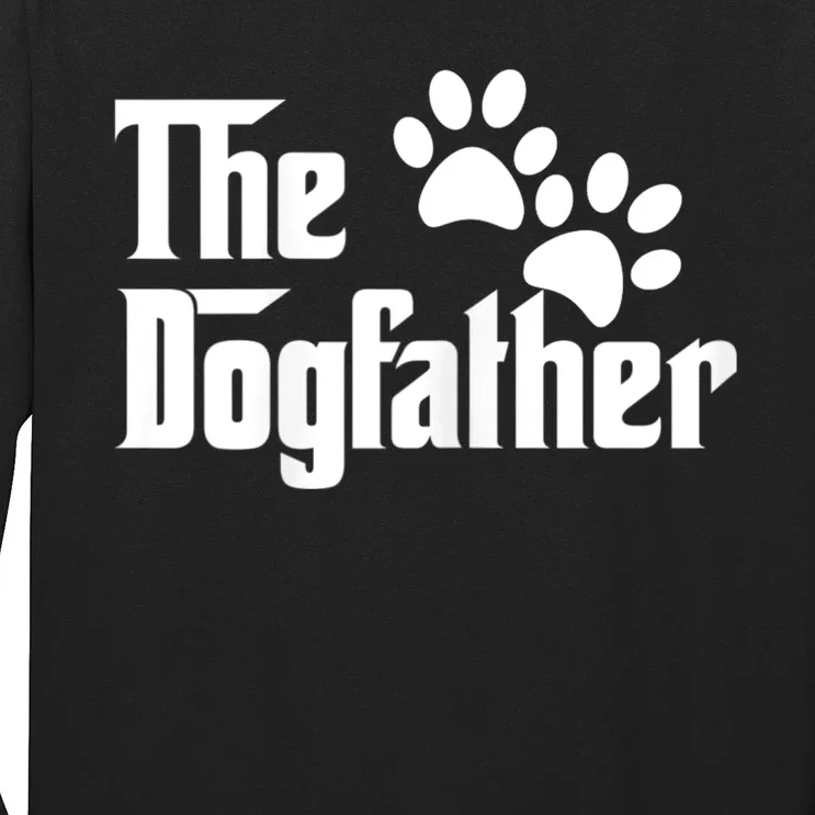 The Dogfather Dog Father Pet Owner Long Sleeve Shirt