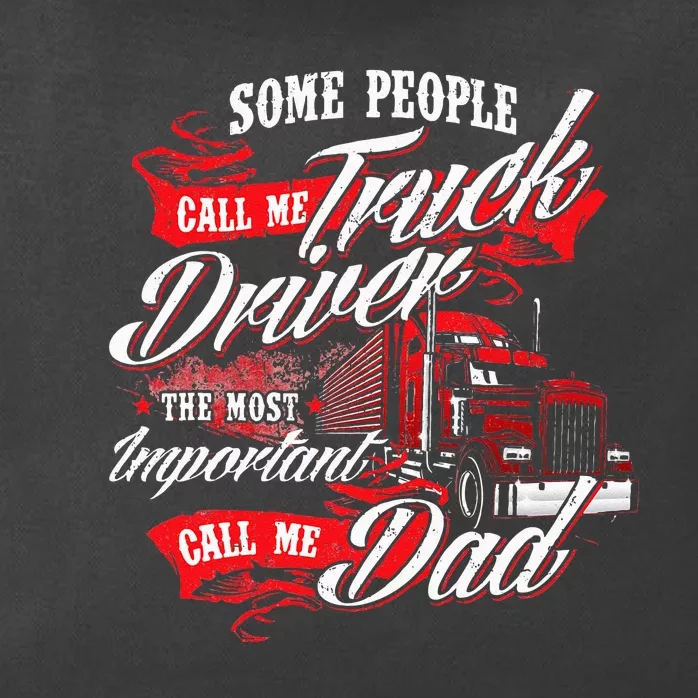 Truck Driver Dad Trucker Trucking Semi Truck Driver Zip Tote Bag