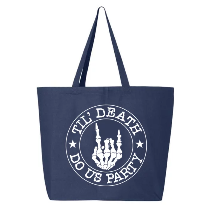 Til Death Do Us Party Skeleton Hand Gothic Bachelorette Cool Gift 25L Jumbo Tote