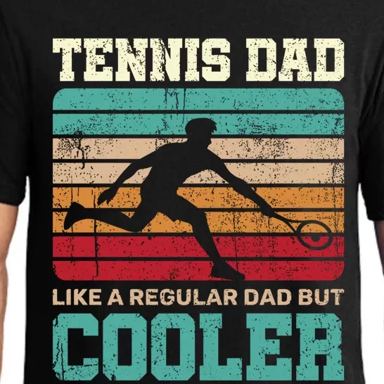 Tennis Dads Dad Tennis Dad Like A Regular Dad But Cooler Cute Gift Pajama Set