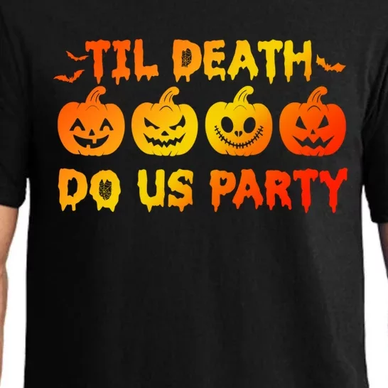 Til Death Do Us Party Halloween Trick Or Treat Spooky Season Funny Gift Pajama Set