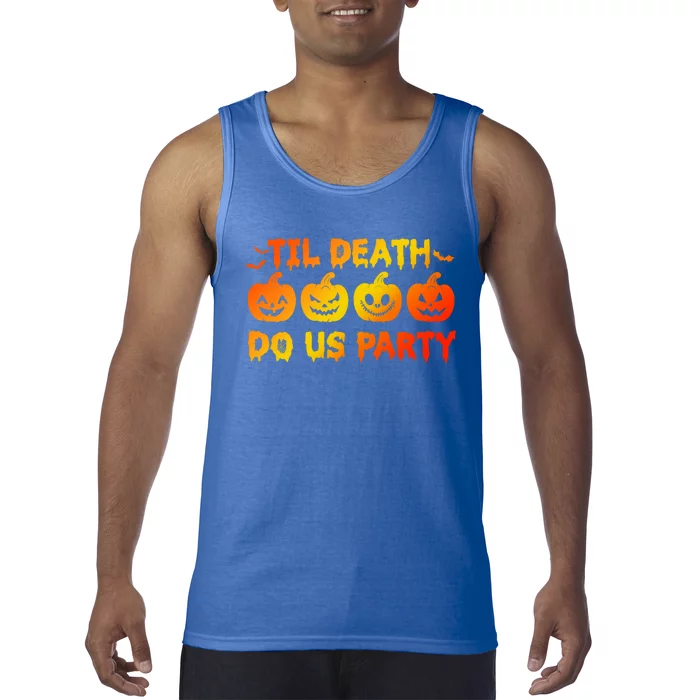 Til Death Do Us Party Halloween Trick Or Treat Spooky Season Funny Gift Tank Top