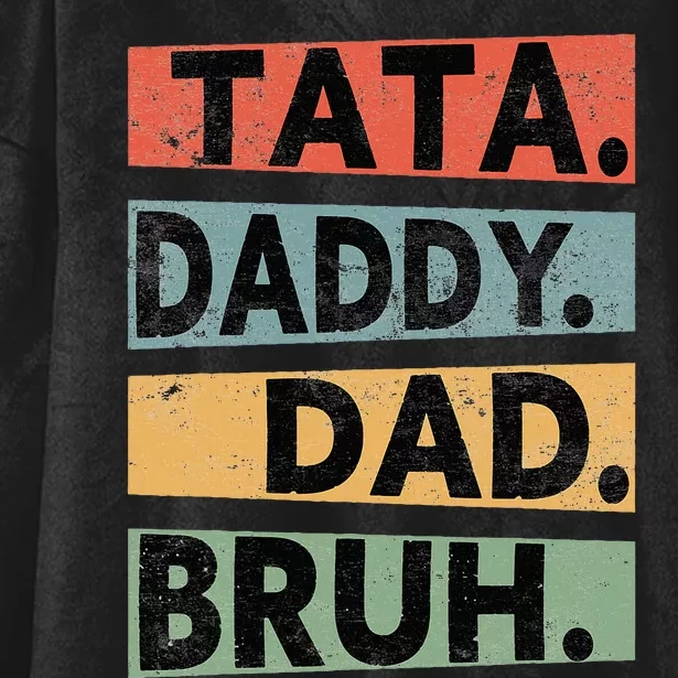 Tata Daddy Dad Bruh Fathers Day Hooded Wearable Blanket