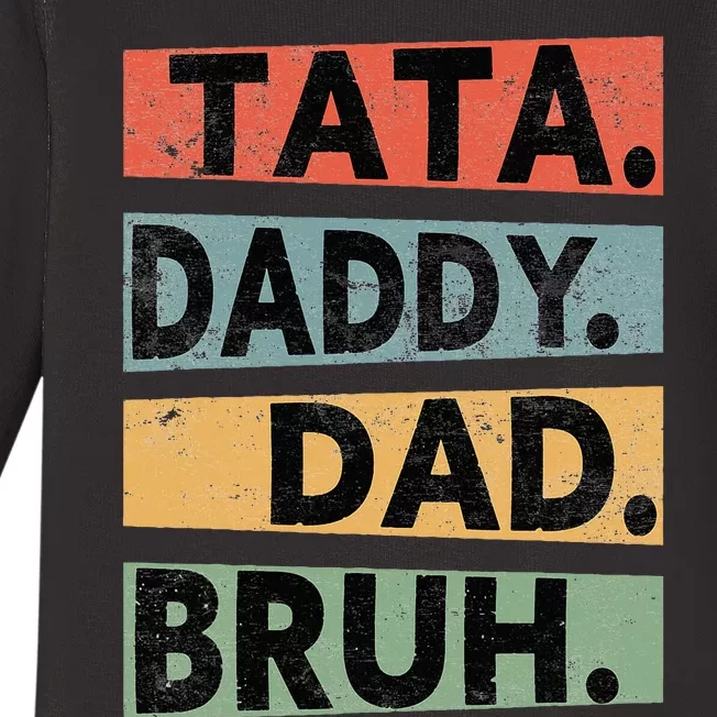 Tata Daddy Dad Bruh Fathers Day Baby Long Sleeve Bodysuit