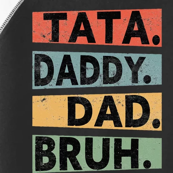 Tata Daddy Dad Bruh Fathers Day Toddler Fine Jersey T-Shirt