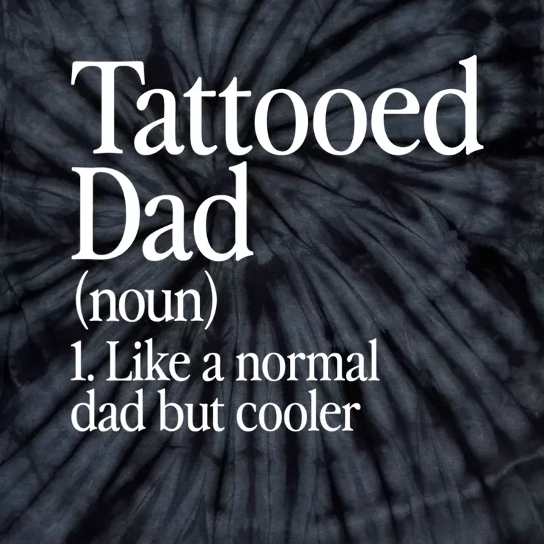 Tattooed Dad Definition Tattoo Artist Retro Aesthetic Family Tie-Dye T-Shirt