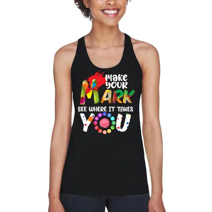 The Dot Day Make Your Mark See Where It Takes You Dot Women's Racerback Tank