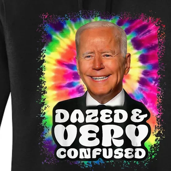 Tie dye Dazed And Very Confused Biden Women's Pullover Hoodie