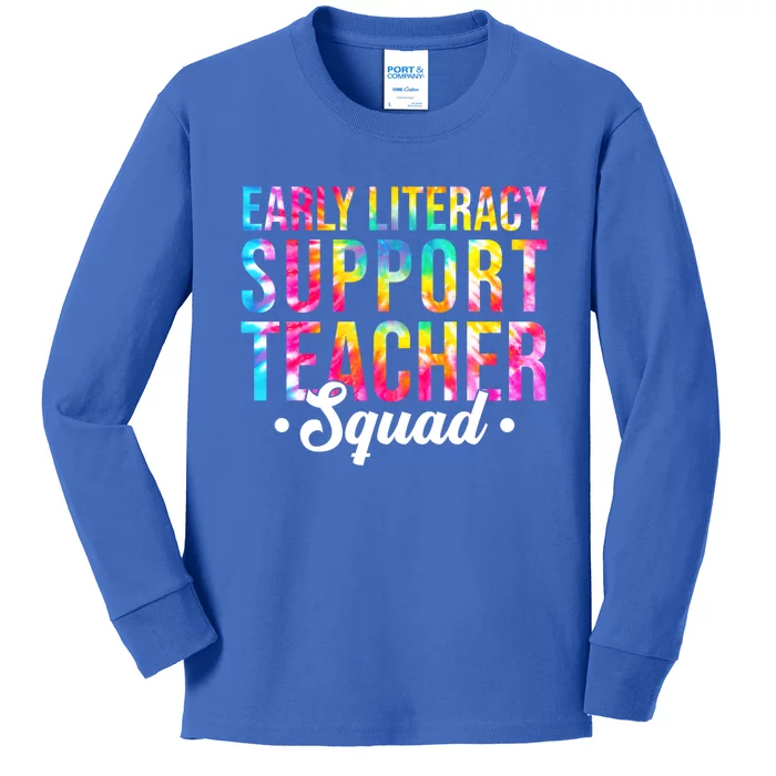 Tie Dye Early Literacy Support Teacher Squad Back To School Gift Kids Long Sleeve Shirt