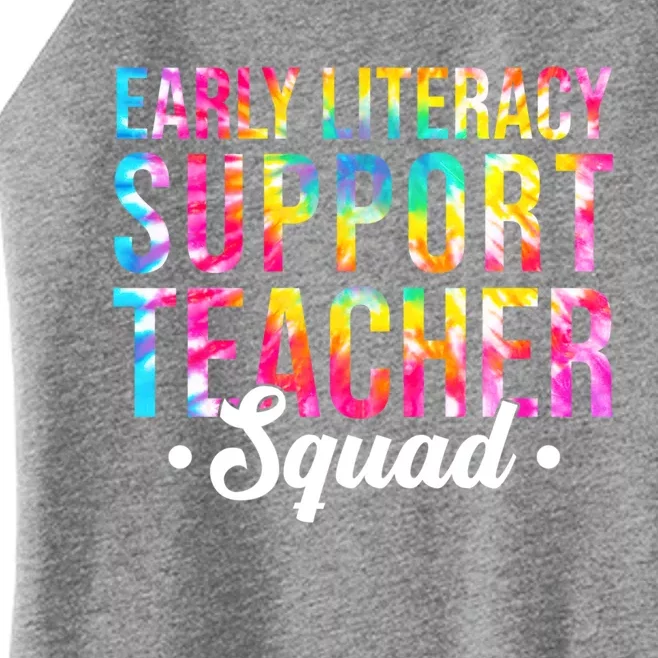 Tie Dye Early Literacy Support Teacher Squad Back To School Gift Women’s Perfect Tri Rocker Tank