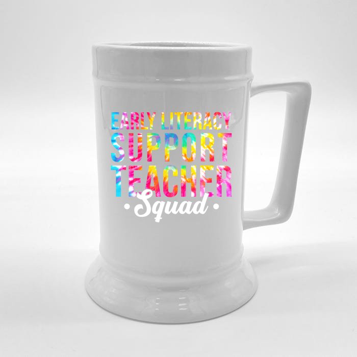 Tie Dye Early Literacy Support Teacher Squad Back To School Gift Front & Back Beer Stein