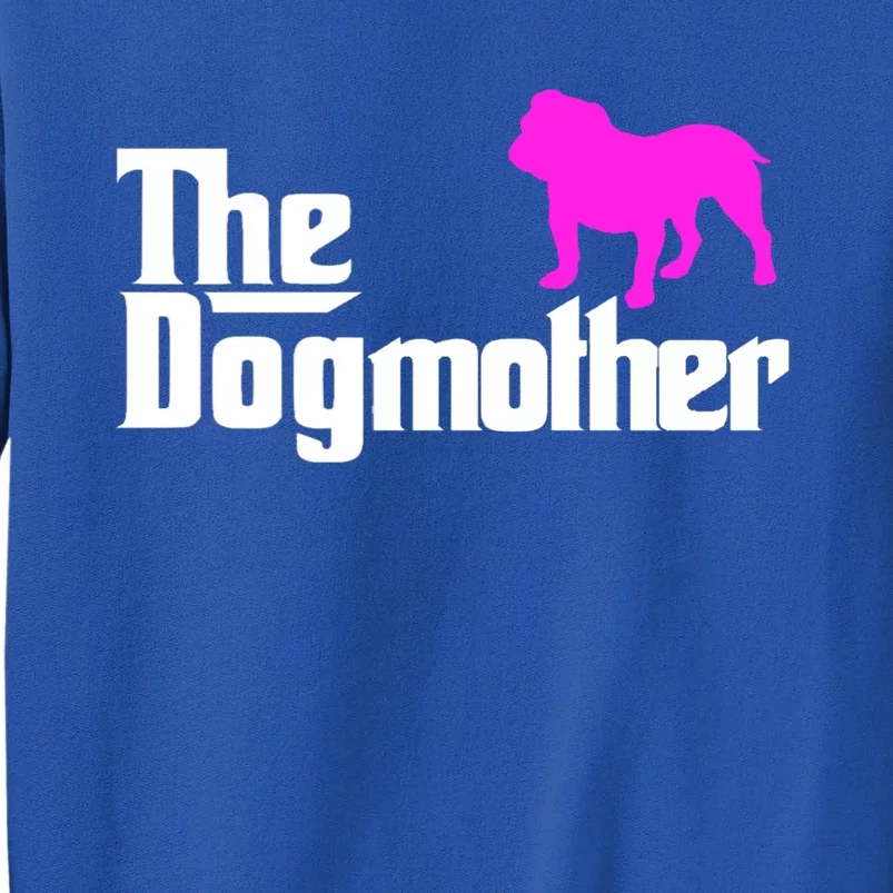 The Dogmotherdog English British Bulldogmothers Day Cute Great Gift Tall Sweatshirt