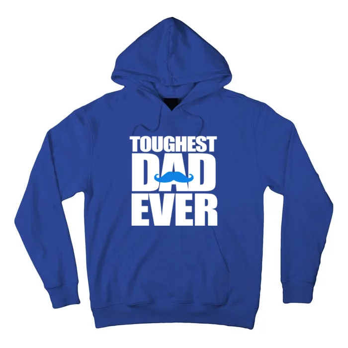 Toughest Dad Ever Great Gift Tall Hoodie