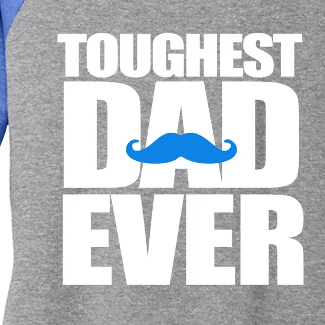 Toughest Dad Ever Great Gift Women's Tri-Blend 3/4-Sleeve Raglan Shirt