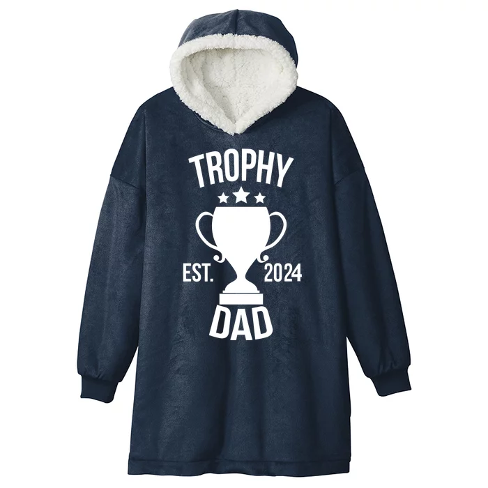 Trophy Dad Est 2024 Hooded Wearable Blanket