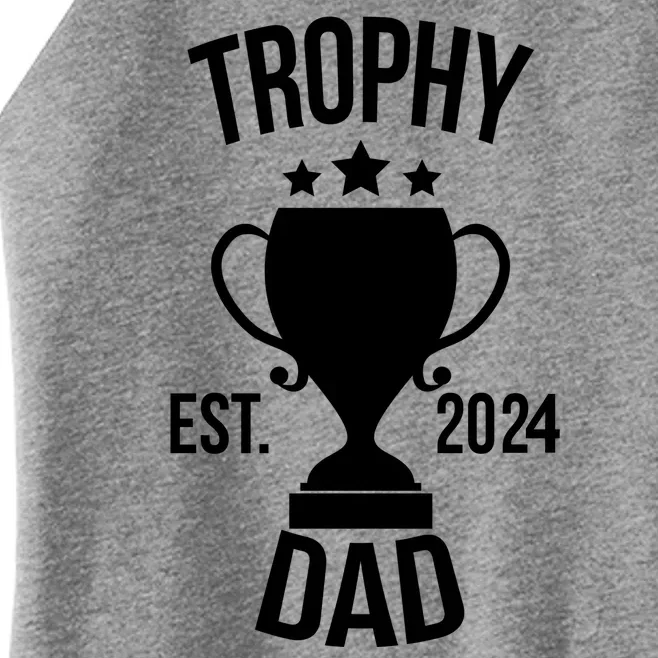 Trophy Dad Est 2024 Women’s Perfect Tri Rocker Tank