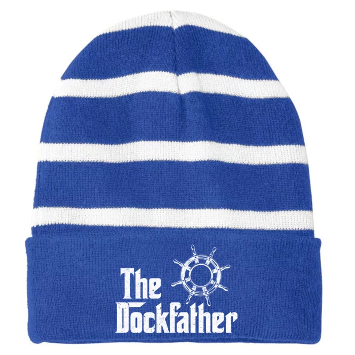 The Dockfather Funny Boating Fishing Boat Dad Captain Boater Meaningful Gift Striped Beanie with Solid Band