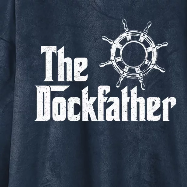 The Dockfather Funny Boating Fishing Boat Dad Captain Boater Meaningful Gift Hooded Wearable Blanket