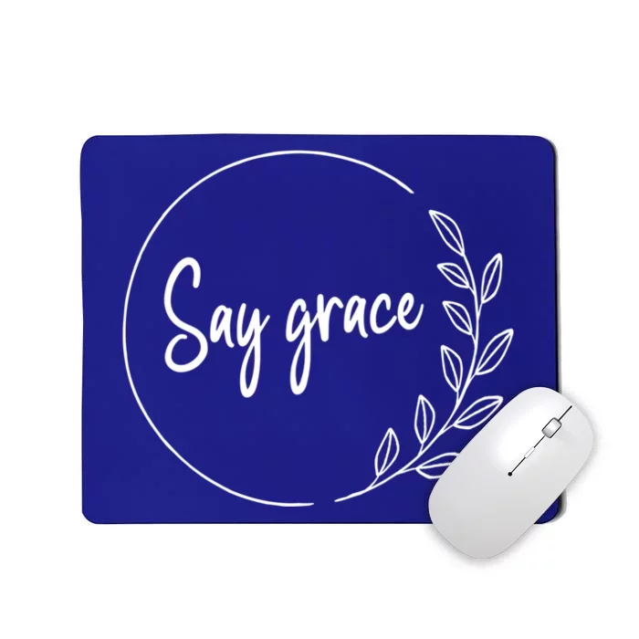 Thanksgiving Day Family Meal Say Grace Blessing Leafy Floral Funny Gift Mousepad