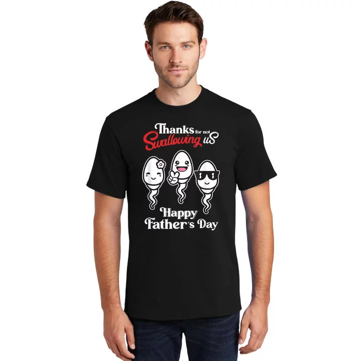 Thanks Dad For Not Pulling Us Out Happy Fathers Day Funny Tall T-Shirt