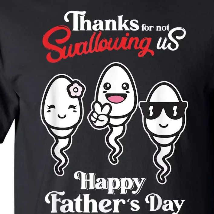 Thanks Dad For Not Pulling Us Out Happy Fathers Day Funny Tall T-Shirt